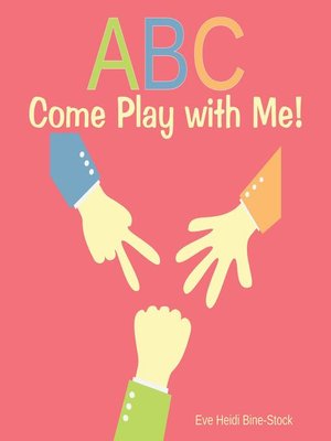 cover image of ABC Come Play with ME!